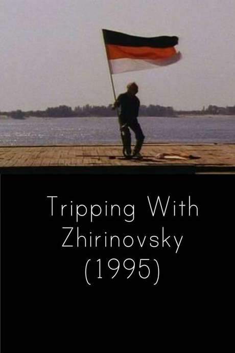 Tripping with Zhirinovsky